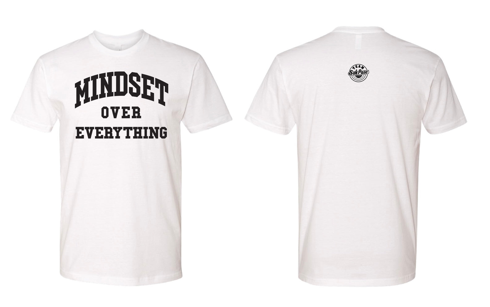 MINDSET OVER EVERYTHING UNISEX TEE – Team Sak Pase store